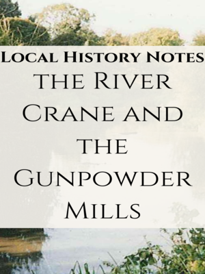 cover image of The River Crane and the Gunpowder Mills